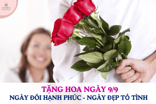 Tặng hoa ngày 9/9 – ngày đôi hạnh phúc, ngày đẹp để tỏ tình